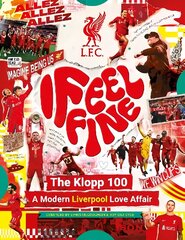 Liverpool FC: tunnen end hästi, Klopp 100: kaasaegne Liverpooli armusuhe цена и информация | Книги о питании и здоровом образе жизни | kaup24.ee