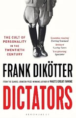 Dictators: The Cult of Personality in the Twentieth Century цена и информация | Исторические книги | kaup24.ee