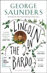 Lincoln in the Bardo: WINNER OF THE MAN BOOKER PRIZE 2017 hind ja info | Fantaasia, müstika | kaup24.ee