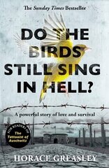 Do the Birds Still Sing in Hell?: A powerful true story of love and survival hind ja info | Elulooraamatud, biograafiad, memuaarid | kaup24.ee