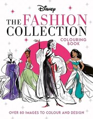 Disney The Fashion Collection Colouring Book: Release your inner stylist and design outfits for Disney's most iconic characters цена и информация | Книги об искусстве | kaup24.ee