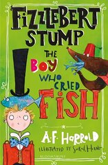 Fizzlebert Stump: The Boy Who Cried Fish цена и информация | Книги для подростков и молодежи | kaup24.ee