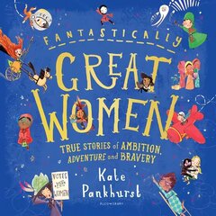 Fantastically Great Women: The Bumper 4-in-1 Collection of Over 50 True Stories of Ambition, Adventure and Bravery цена и информация | Книги для малышей | kaup24.ee