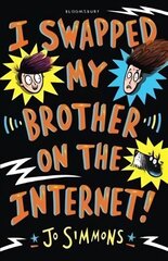 I Swapped My Brother On The Internet цена и информация | Книги для подростков и молодежи | kaup24.ee