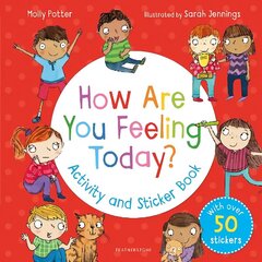 How Are You Feeling Today? Activity and Sticker Book цена и информация | Книги для малышей | kaup24.ee