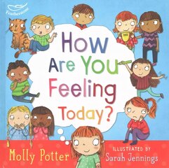 How Are You Feeling Today?: A picture book to help young children understanding their emotions цена и информация | Книги для подростков и молодежи | kaup24.ee