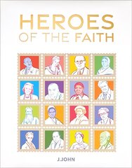 Heroes of the Faith hind ja info | Usukirjandus, religioossed raamatud | kaup24.ee