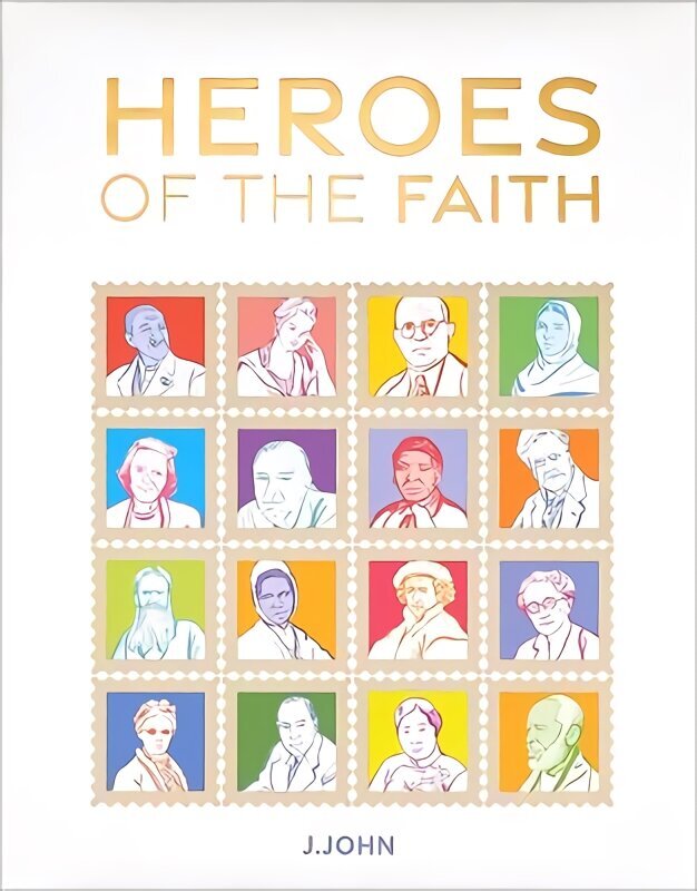 Heroes of the Faith hind ja info | Usukirjandus, religioossed raamatud | kaup24.ee