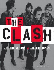 Clash: All the Albums All the Songs hind ja info | Kunstiraamatud | kaup24.ee