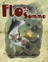 Flo of the Somme hind ja info | Väikelaste raamatud | kaup24.ee