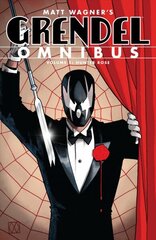 Grendel Omnibus Volume 1: Hunter Rose (second Edition) цена и информация | Фантастика, фэнтези | kaup24.ee