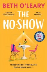 No-Show: The heart-warming new novel from the author of The Flatshare and The Switch цена и информация | Фантастика, фэнтези | kaup24.ee