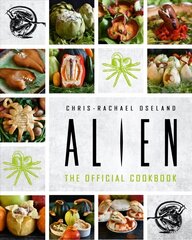 Alien: The Official Cookbook цена и информация | Книги рецептов | kaup24.ee
