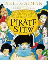 Pirate Stew: The show-stopping new picture book from Neil Gaiman and Chris Riddell hind ja info | Väikelaste raamatud | kaup24.ee