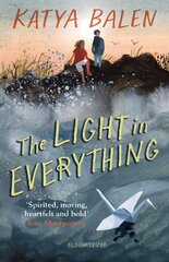 Light in Everything: from the winner of the Yoto Carnegie Medal 2022 цена и информация | Книги для подростков и молодежи | kaup24.ee