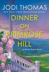 Dinner on Primrose Hill: A Heartwarming Texas Love Story цена и информация | Фантастика, фэнтези | kaup24.ee