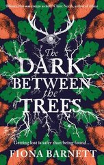 Dark Between The Trees hind ja info | Fantaasia, müstika | kaup24.ee