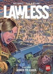 Lawless Book Three: Ashes to Ashes: Ashes to Ashes hind ja info | Fantaasia, müstika | kaup24.ee