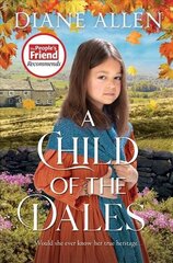 Child of the Dales цена и информация | Фантастика, фэнтези | kaup24.ee