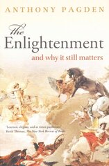 Enlightenment: And Why it Still Matters цена и информация | Исторические книги | kaup24.ee