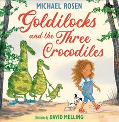 Goldilocks and the Three Crocodiles hind ja info | Väikelaste raamatud | kaup24.ee
