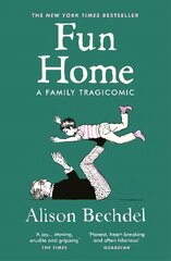 Fun Home: A Family Tragicomic цена и информация | Фантастика, фэнтези | kaup24.ee