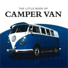 Little Book of Camper Van цена и информация | Путеводители, путешествия | kaup24.ee