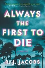 Always the First to Die: A Novel цена и информация | Романы | kaup24.ee