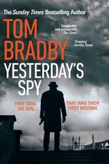 Yesterday's Spy: The fast-paced new suspense thriller from the Sunday Times bestselling author of Secret Service hind ja info | Fantaasia, müstika | kaup24.ee