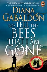 Go Tell the Bees that I am Gone: (Outlander 9) цена и информация | Фантастика, фэнтези | kaup24.ee