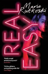 Real Easy: a bold, mesmerising and unflinching thriller featuring three unforgettable women цена и информация | Фантастика, фэнтези | kaup24.ee