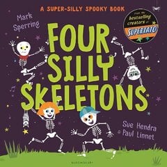 Four Silly Skeletons: The perfect picture book for Halloween! hind ja info | Väikelaste raamatud | kaup24.ee