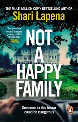 Not a Happy Family: The gripping Richard and Judy Book Club 2022 pick, from the #1 bestselling author of THE COUPLE NEXT DOOR цена и информация | Фантастика, фэнтези | kaup24.ee