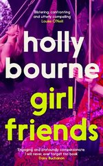 Girl Friends: the unmissable, thought-provoking and funny new novel about female friendship цена и информация | Фантастика, фэнтези | kaup24.ee