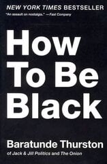 How to Be Black цена и информация | Фантастика, фэнтези | kaup24.ee