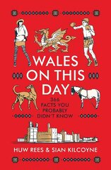 Wales on This Day цена и информация | Исторические книги | kaup24.ee