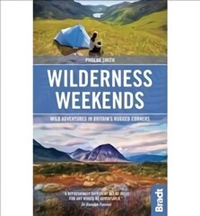Wilderness Weekends: Wild adventures in Britain's rugged corners UK ed. цена и информация | Путеводители, путешествия | kaup24.ee