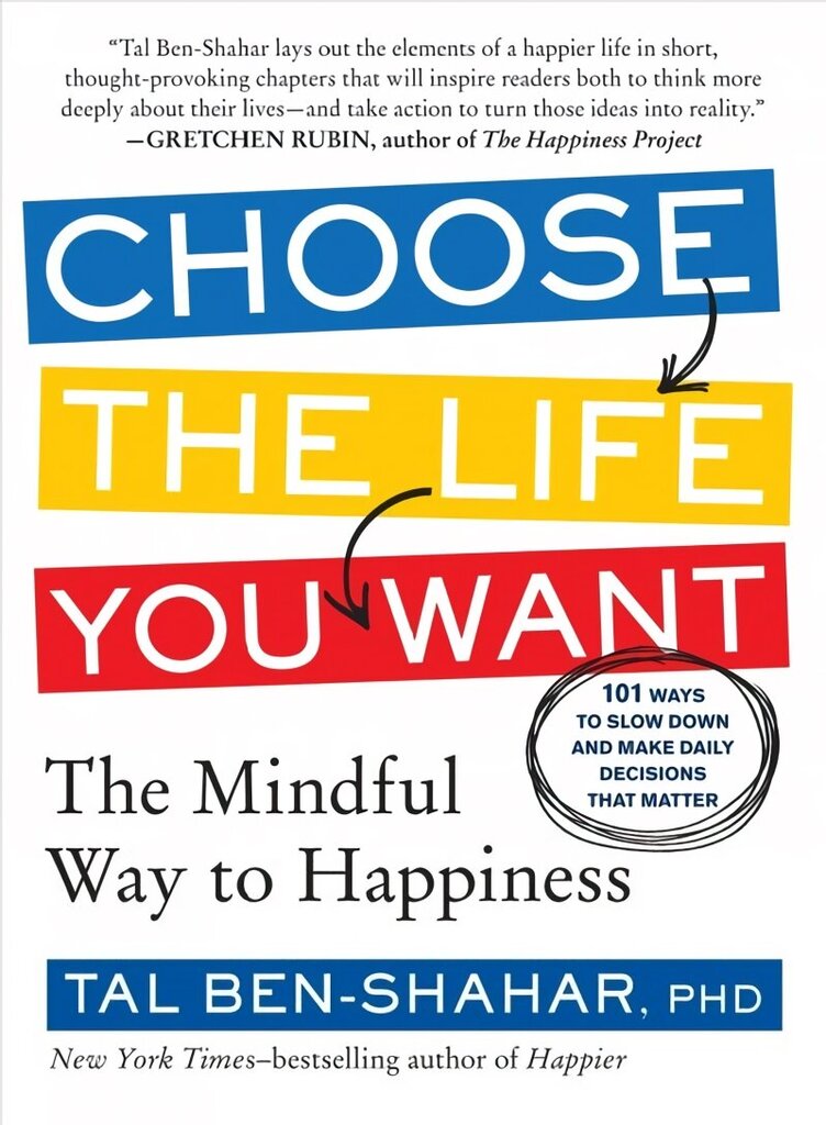 Choose the Life You Want: The Mindful Way to Happiness цена и информация | Eneseabiraamatud | kaup24.ee