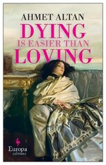 Dying is Easier than Loving hind ja info | Fantaasia, müstika | kaup24.ee