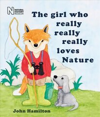 girl who really, really, really loves Nature цена и информация | Книги для малышей | kaup24.ee