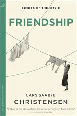 Friendship: Echoes of the City II цена и информация | Фантастика, фэнтези | kaup24.ee