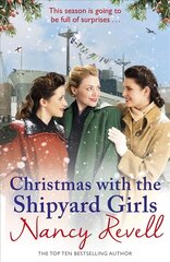 Christmas with the Shipyard Girls: Shipyard Girls 7 цена и информация | Фантастика, фэнтези | kaup24.ee