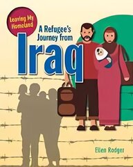 Refugee's Journey from Iraq hind ja info | Ühiskonnateemalised raamatud | kaup24.ee