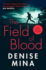 Field of Blood: The iconic thriller from 'Britain's best living crime writer' цена и информация | Фантастика, фэнтези | kaup24.ee