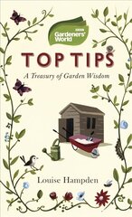 Gardeners' World Top Tips цена и информация | Книги по садоводству | kaup24.ee