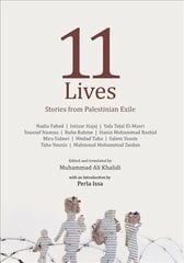 Eleven Lives: Stories from Palestinian Exiles hind ja info | Ühiskonnateemalised raamatud | kaup24.ee