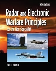 Radar and Electronic Warfare Principles for the Non-Specialist 4th edition hind ja info | Ühiskonnateemalised raamatud | kaup24.ee