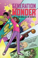 Generation Wonder: The New Age of Heroes hind ja info | Noortekirjandus | kaup24.ee