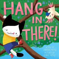 Hang in There! (A Hello!Lucky Book) hind ja info | Noortekirjandus | kaup24.ee