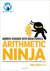 Arithmetic Ninja for Ages 5-6: Maths activities for Year 1 hind ja info | Ühiskonnateemalised raamatud | kaup24.ee